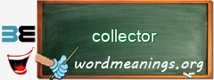 WordMeaning blackboard for collector